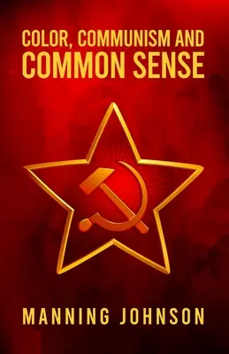 Farbe, Kommunismus und gesunder Menschenverstand - Color, Communism and Common Sense