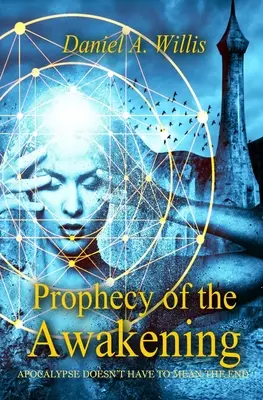 Prophezeiung des Erwachens - Prophecy of the Awakening
