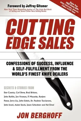 Cutting Edge Sales: Bekenntnisse zu Erfolg, Einfluss und Selbstverwirklichung von den besten Messerhändlern der Welt - Cutting Edge Sales: Confessions of Success, Influence & Self-Fulfillment from the World's Finest Knife Dealers