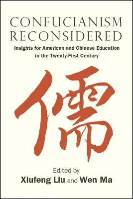 Konfuzianismus neu überdacht - Confucianism Reconsidered