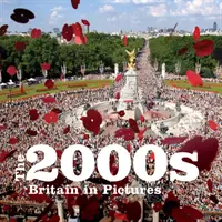 2000er Jahre - Großbritannien in Bildern - 2000s - Britain in Pictures