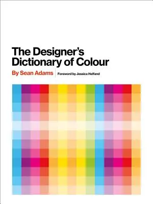 Das Farbwörterbuch des Designers [Uk Edition] - The Designer's Dictionary of Colour [Uk Edition]