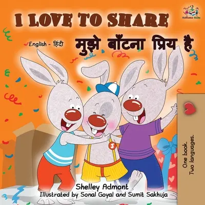 I Love to Share (Englisch Hindi Zweisprachiges Buch) - I Love to Share (English Hindi Bilingual Book)