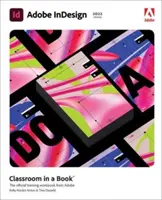 Adobe Indesign Klassenzimmer in einem Buch (2022 Release) - Adobe Indesign Classroom in a Book (2022 Release)