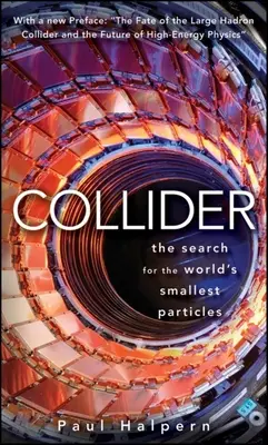 Collider: Die Suche nach den kleinsten Teilchen der Welt - Collider: The Search for the World's Smallest Particles