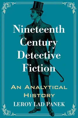 Detektivromane des neunzehnten Jahrhunderts: Eine analytische Geschichte - Nineteenth Century Detective Fiction: An Analytical History