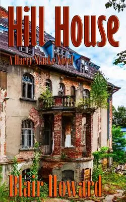 Hill House: Ein Harry-Starke-Roman - Hill House: A Harry Starke Novel