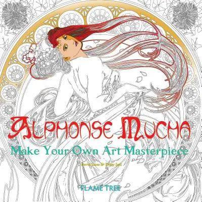 Alphonse Mucha (Kunst-Malbuch): Gestalten Sie Ihr eigenes künstlerisches Meisterwerk - Alphonse Mucha (Art Colouring Book): Make Your Own Art Masterpiece