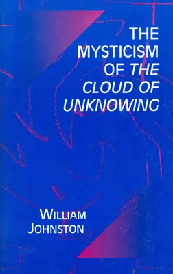 Die Mystik der Wolke des Unwissens - Mysticism of the Cloud of Unknowing