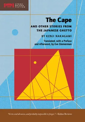 Das Kap und andere Geschichten aus dem japanischen Ghetto - The Cape and Other Stories from the Japanese Ghetto