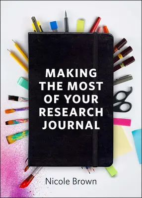 Machen Sie das Beste aus Ihrem Forschungsjournal - Making the Most of Your Research Journal
