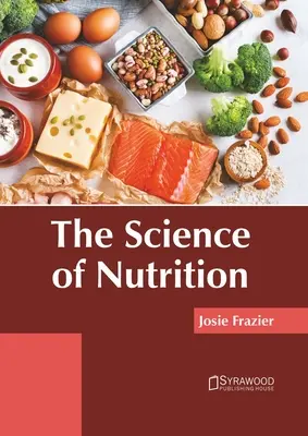 Die Wissenschaft der Ernährung - The Science of Nutrition