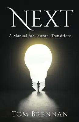 Nächste: Ein Handbuch für pastorale Übergänge - Next: A Manual for Pastoral Transitions