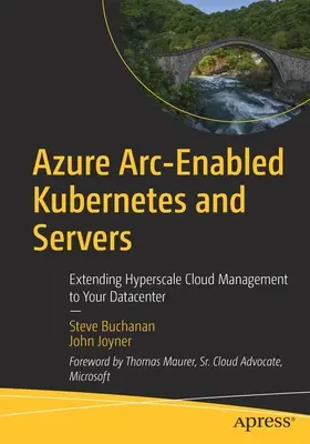 Azure Arc-aktivierte Kubernetes und Server: Ausweitung der Hyperscale-Cloud-Verwaltung auf Ihr Rechenzentrum - Azure Arc-Enabled Kubernetes and Servers: Extending Hyperscale Cloud Management to Your Datacenter