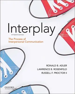 Zusammenspiel: Der Prozess der zwischenmenschlichen Kommunikation - Interplay: The Process of Interpersonal Communication