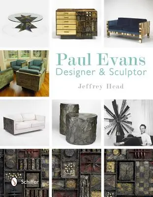 Paul Evans: Designer und Bildhauer - Paul Evans: Designer & Sculptor