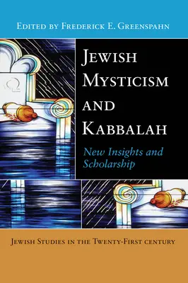 Jüdische Mystik und Kabbala: Neue Einsichten und Forschungen - Jewish Mysticism and Kabbalah: New Insights and Scholarship