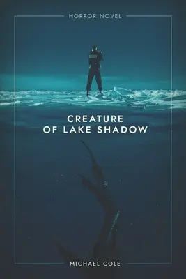 Die Kreatur aus dem Schattensee - Creature of Lake Shadow