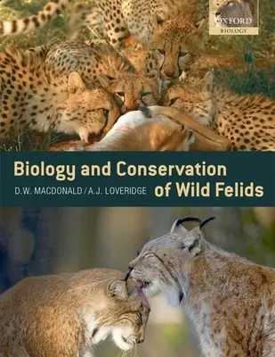 Biologie und Erhaltung wildlebender Feliden - Biology and Conservation of Wild Felids