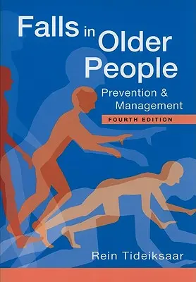 Stürze bei älteren Menschen: Prävention und Management - Falls in Older People: Prevention & Management