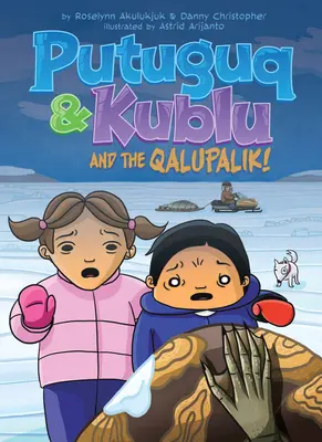 Putuguq und Kublu und der Qalupalik - Putuguq and Kublu and the Qalupalik