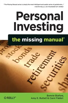 Persönliches Investieren: Das fehlende Handbuch - Personal Investing: The Missing Manual