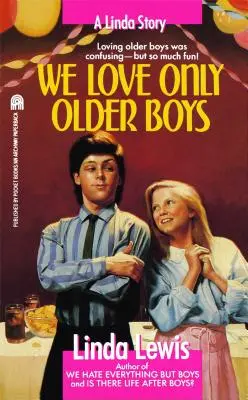 Wir lieben nur ältere Jungen - We Love Only Older Boys