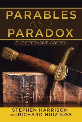 Gleichnisse und Paradoxien: Das offensive Evangelium - Parables and Paradox: The Offensive Gospel