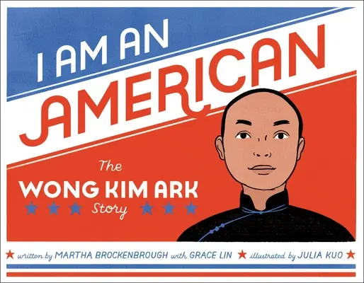 Ich bin ein Amerikaner: Die Geschichte von Wong Kim Ark - I Am an American: The Wong Kim Ark Story
