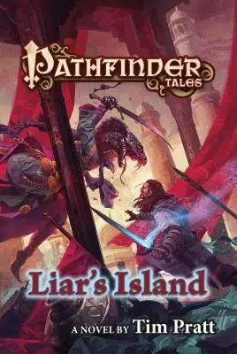 Pfadfinder-Erzählungen: Die Insel der Lügner - Pathfinder Tales: Liar's Island