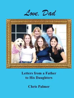 Liebe, Papa: Briefe eines Vaters an seine Töchter - Love, Dad: Letters from a Father to His Daughters