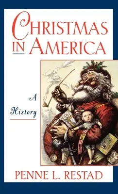 Weihnachten in Amerika: Eine Geschichte - Christmas in America: A History