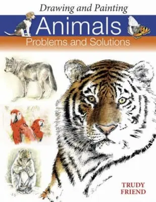 Zeichnen und Malen von Tieren: Probleme und Lösungen - Drawing and Painting Animals: Problems and Solutions