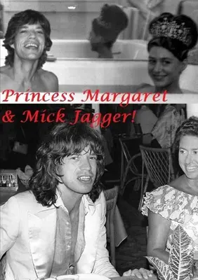 Prinzessin Margaret und Mick Jagger! - Princess Margaret & Mick Jagger!