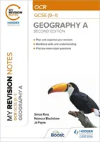 Meine Revisionsnotizen: OCR GCSE (9-1) Geographie A Zweite Auflage - My Revision Notes: OCR GCSE (9-1) Geography A Second Edition