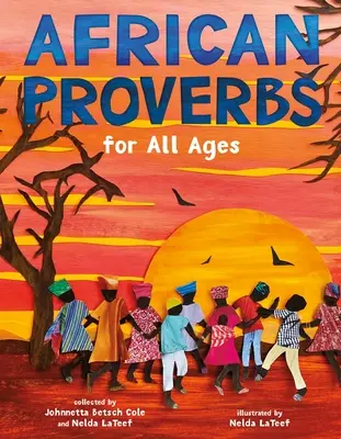 Afrikanische Sprichwörter für alle Altersgruppen - African Proverbs for All Ages