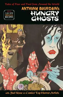 Anthony Bourdains hungrige Gespenster - Anthony Bourdain's Hungry Ghosts