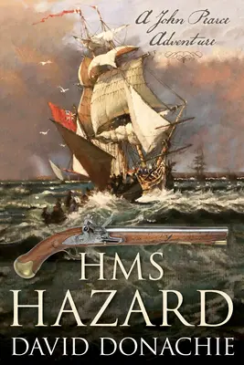 HMS Hazard: John Pearce-Roman Nr. 16 - HMS Hazard: John Pearce Novel #16