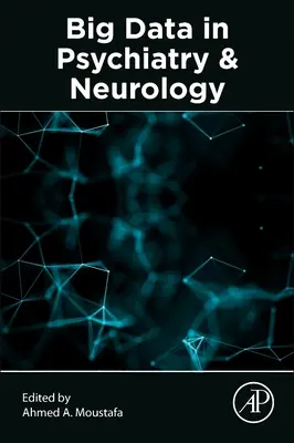 Big Data in der Psychiatrie und Neurologie - Big Data in Psychiatry and Neurology