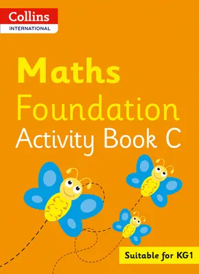 Collins International Foundation - Collins International Maths Foundation Plus Übungsbuch C - Collins International Foundation - Collins International Maths Foundation Plus Activity Book C