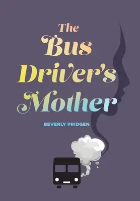 Die Mutter des Busfahrers - The Bus Driver's Mother