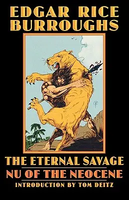 Der ewige Wilde: NU des Neozäns - The Eternal Savage: NU of the Neocene