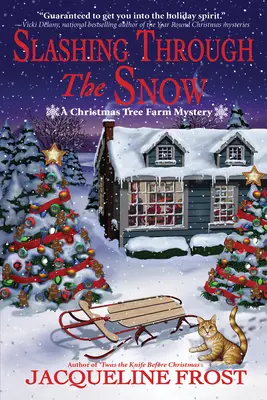 Schlitternd durch den Schnee: Ein Weihnachtsbaum-Farm-Krimi - Slashing Through the Snow: A Christmas Tree Farm Mystery