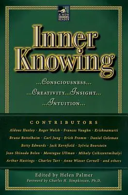 Inneres Wissen: Bewusstsein, Kreativität, Einsicht, Intuitionen - Inner Knowing: Consciousness, Creativity, Insight, Intuitions