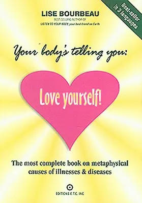 Dein Körper sagt es dir: Liebe dich selbst! - Your Body's Telling You: Love Yourself!