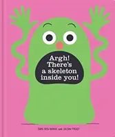 Argh! Da ist ein Skelett in dir! - Argh! There's a Skeleton Inside You!