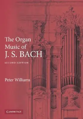 Die Orgelmusik von J. S. Bach - The Organ Music of J. S. Bach