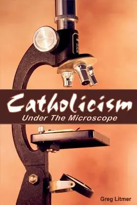 Katholizismus unter dem Mikroskop - Catholicism Under the Microscope