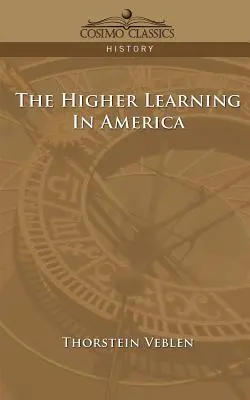 Das höhere Lernen in Amerika - The Higher Learning in America