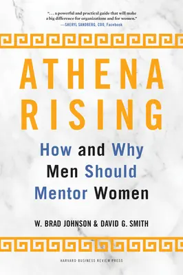 Athena Rising: Wie und warum Männer Frauen als Mentoren unterstützen sollten - Athena Rising: How and Why Men Should Mentor Women